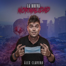 Alex Clavero. La nueva normalidad