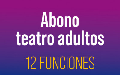 Abono teatro adultos 12