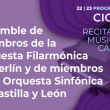 Ensemble de miembros de la Orquesta Filarmónica de Berlín y de miembros de la OSCyL