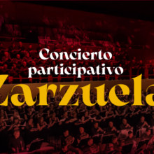 Concierto participativo. Zarzuela