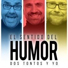 EL SENTIDO DEL HUMOR: DOS TONTOS Y YO