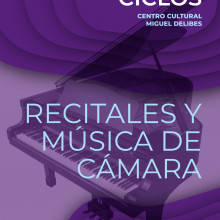 A venta las entradas sueltas para el ‘Ciclo de Recitales y Música de Cámara’