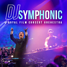 DJ Symphonic & Royal Film Concert Orchestra
